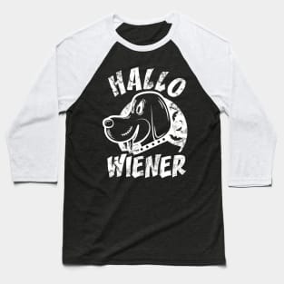 Hallo-wiener (white) Baseball T-Shirt